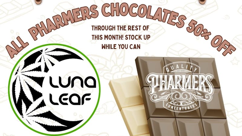 Luna Leaf LLC 50% off all Pharmers chocolates!