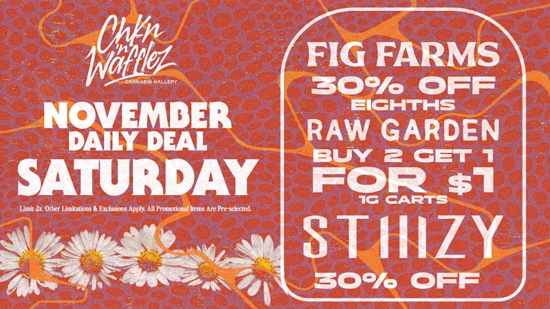 Chkn 'n Wafflez 30% OFF Fig Farms / B2G1 $1 Raw Garden Carts