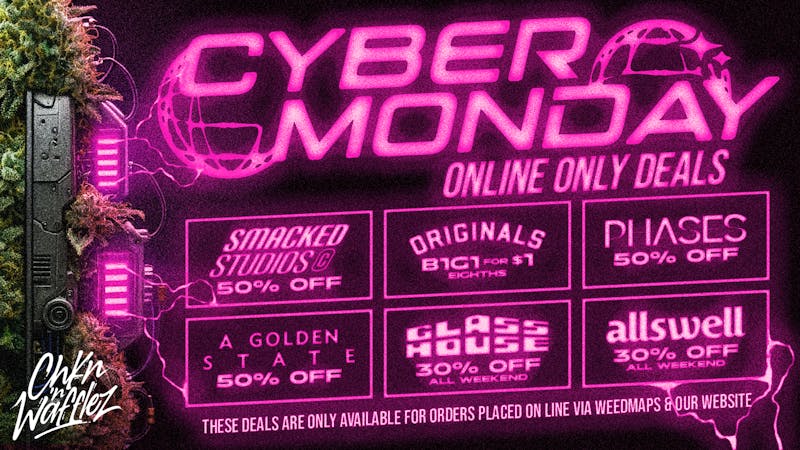 Chkn 'n Wafflez CYBER MONDAY - MUST PLACE ORDER ONLINE TO REDEEM