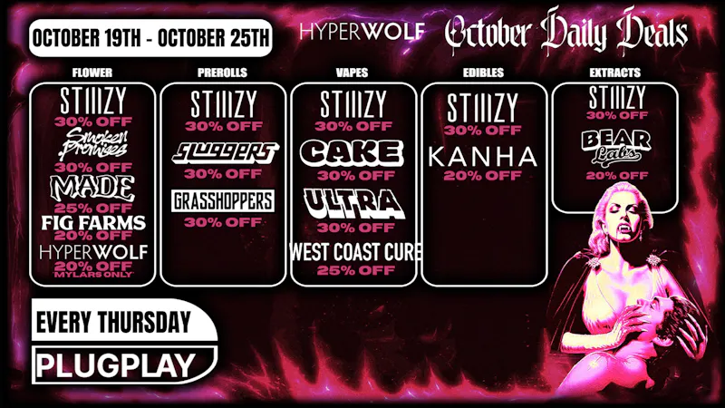 Hyperwolf Dispensary 30% off SLUGGERS, CAKE, SMOKEN PROMISES + MORE! 💥