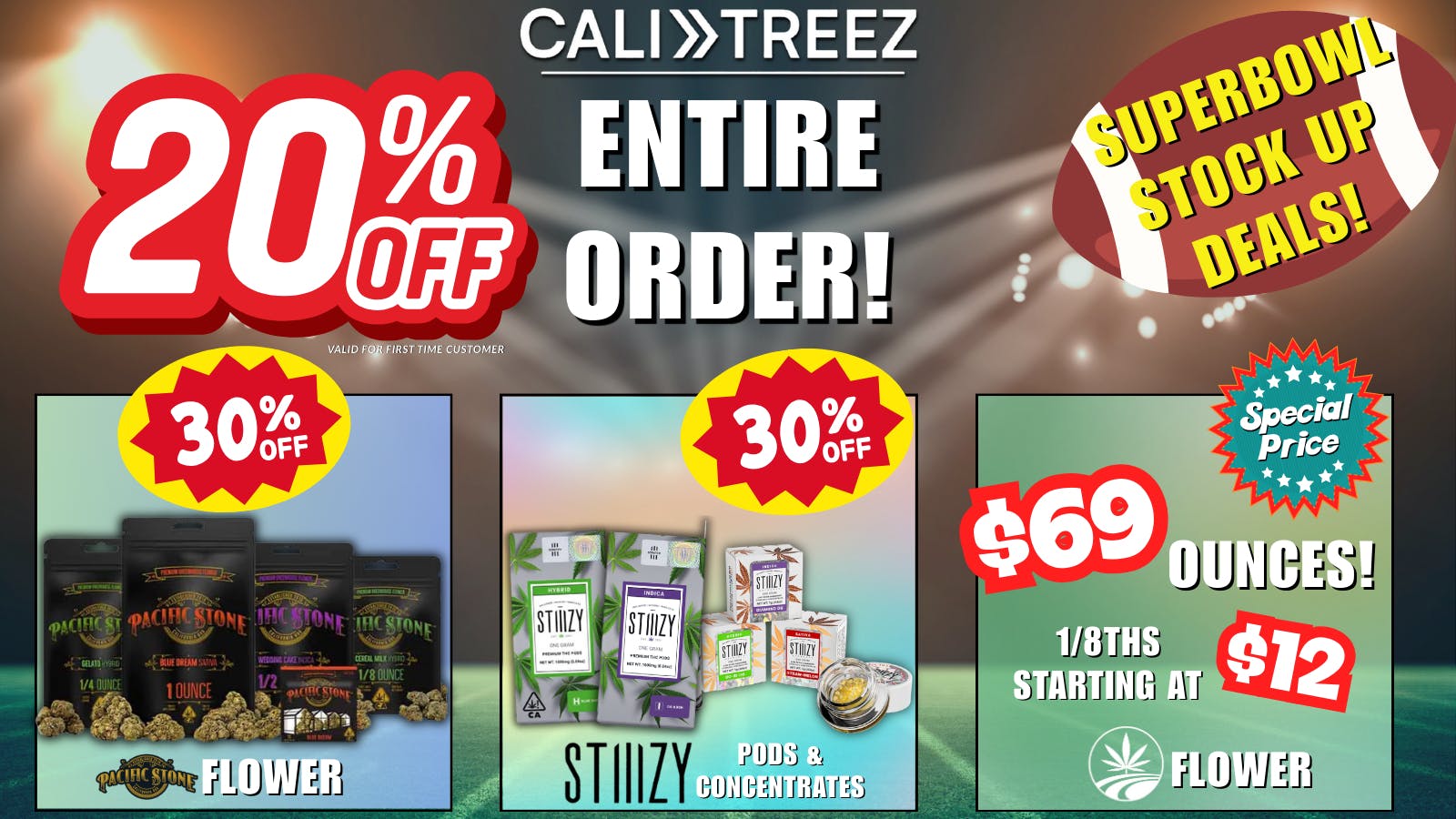 CaliTreez - Elk Grove / Galt SUPER BOWL STOCK UP! 🏈