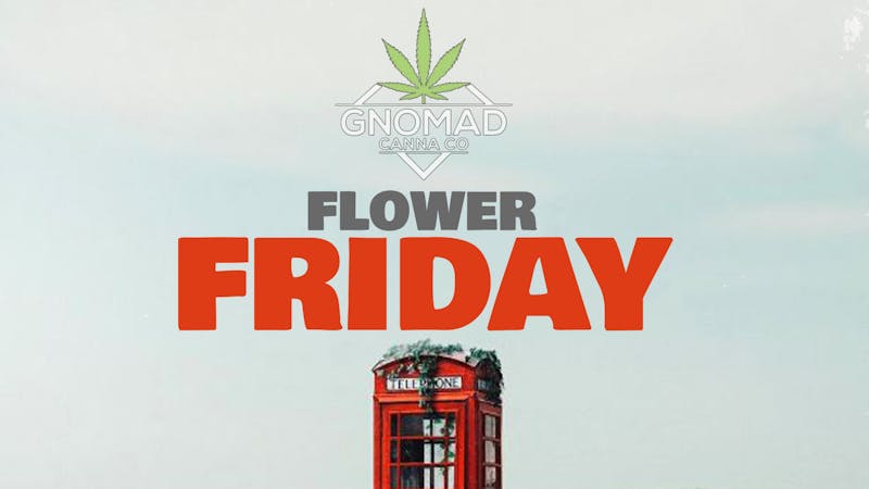 GNOMAD Canna Co - Hobbs FLOWER FRIDAY!!