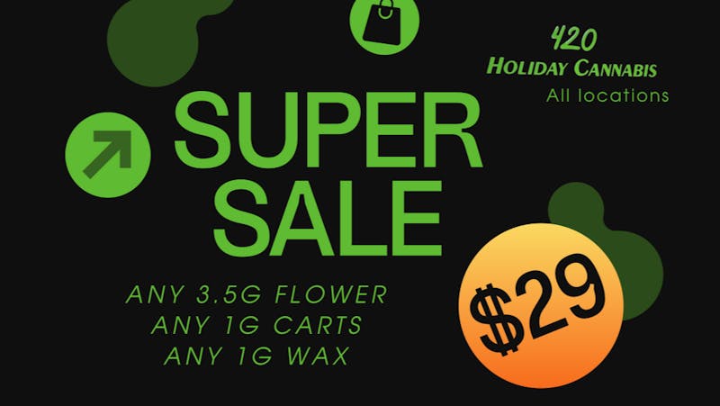 420 Holiday - Long Beach 420 Holiday Super Sale!