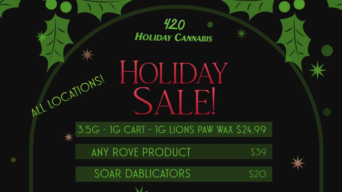 420 Holiday - Bay St. Louis $24.99 HOLIDAY DEALS!