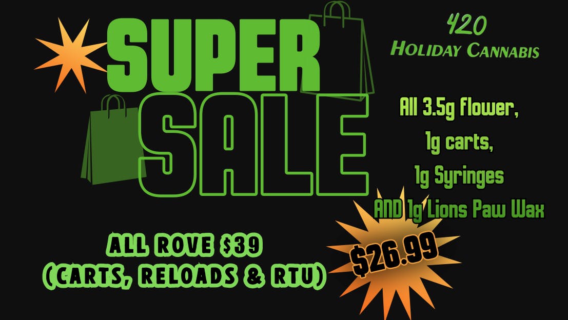420 Holiday - Long Beach $26.99 Deals on Flower, 1g Carts & Lion’s Paw Wax!