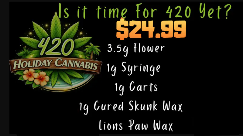 420 Holiday - Long Beach ✨ $24.99 Mix & Match – Easy, Breezy Deals