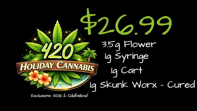 420 Holiday - Bay St. Louis 26.99 Deals at 420 Holiday!