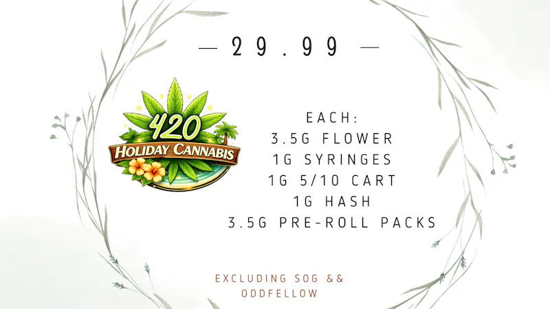 420 Holiday - Ocean Springs 29.99 Deals at 420 Holiday!