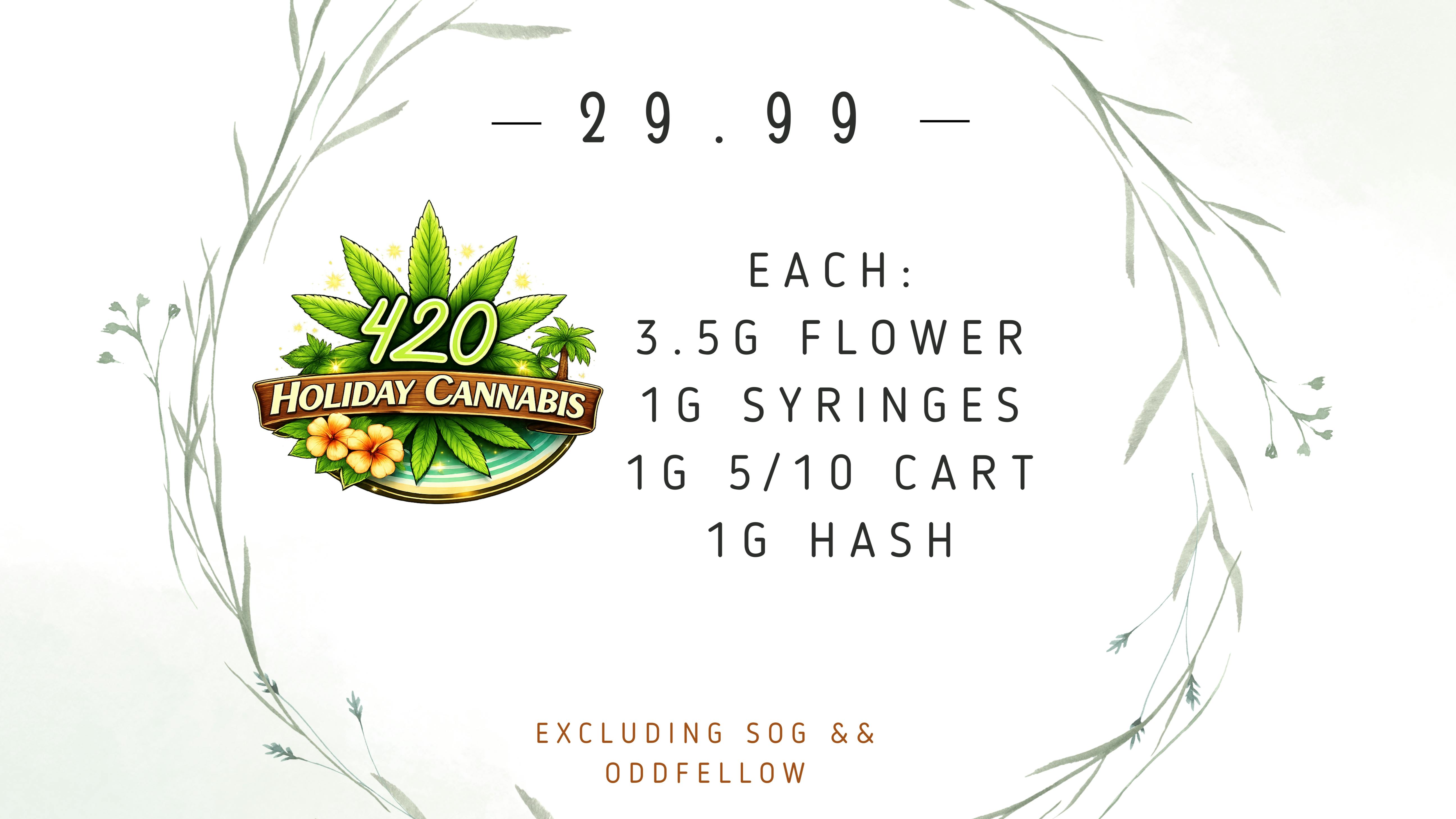 420 Holiday - Pascagoula 29.99 Deals at 420 Holiday!