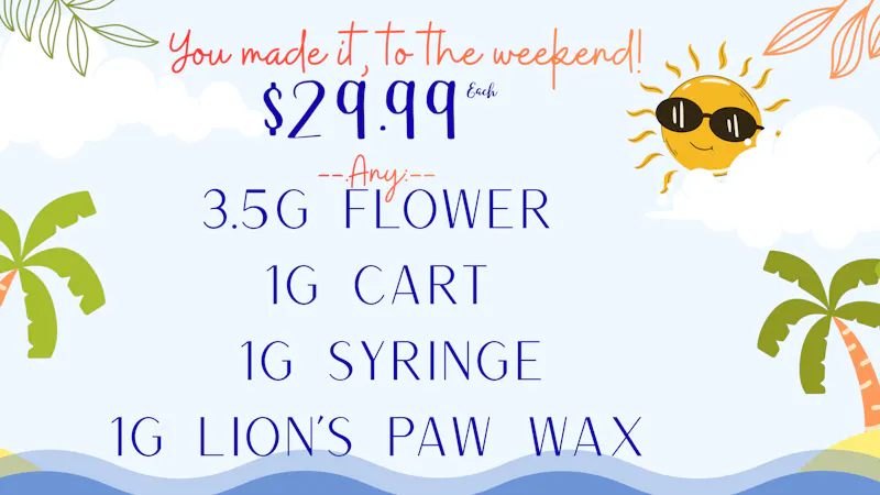 420 Holiday - Ocean Springs $29.99 DEALS AT 420 HOLIDAY!!