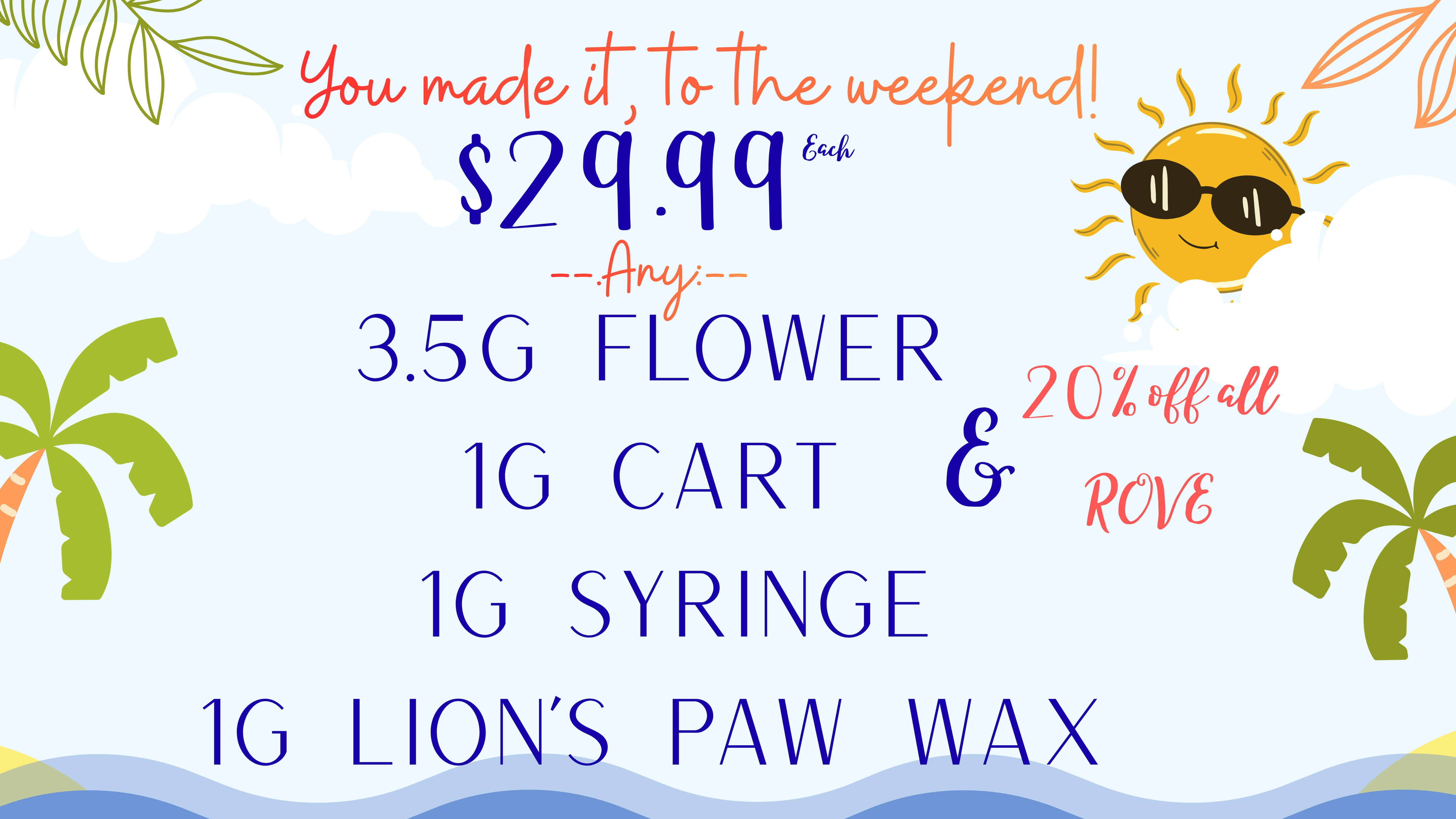 420 Holiday - Ocean Springs $29.99 DEALS AT 420 HOLIDAY!!