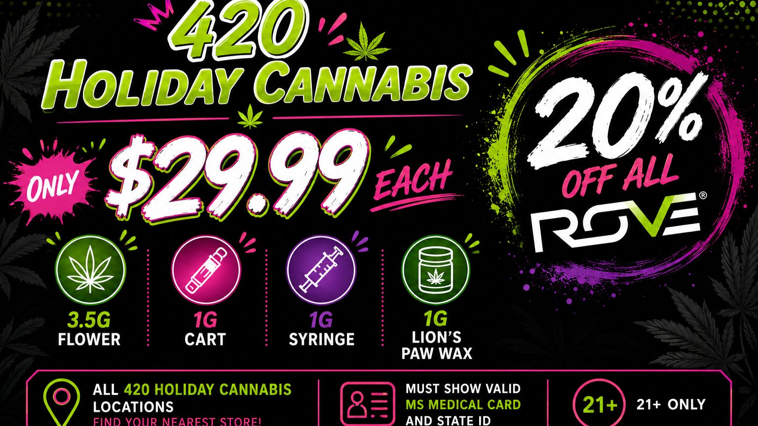 420 Holiday - Ocean Springs $29.99 DEALS AT 420 HOLIDAY!!