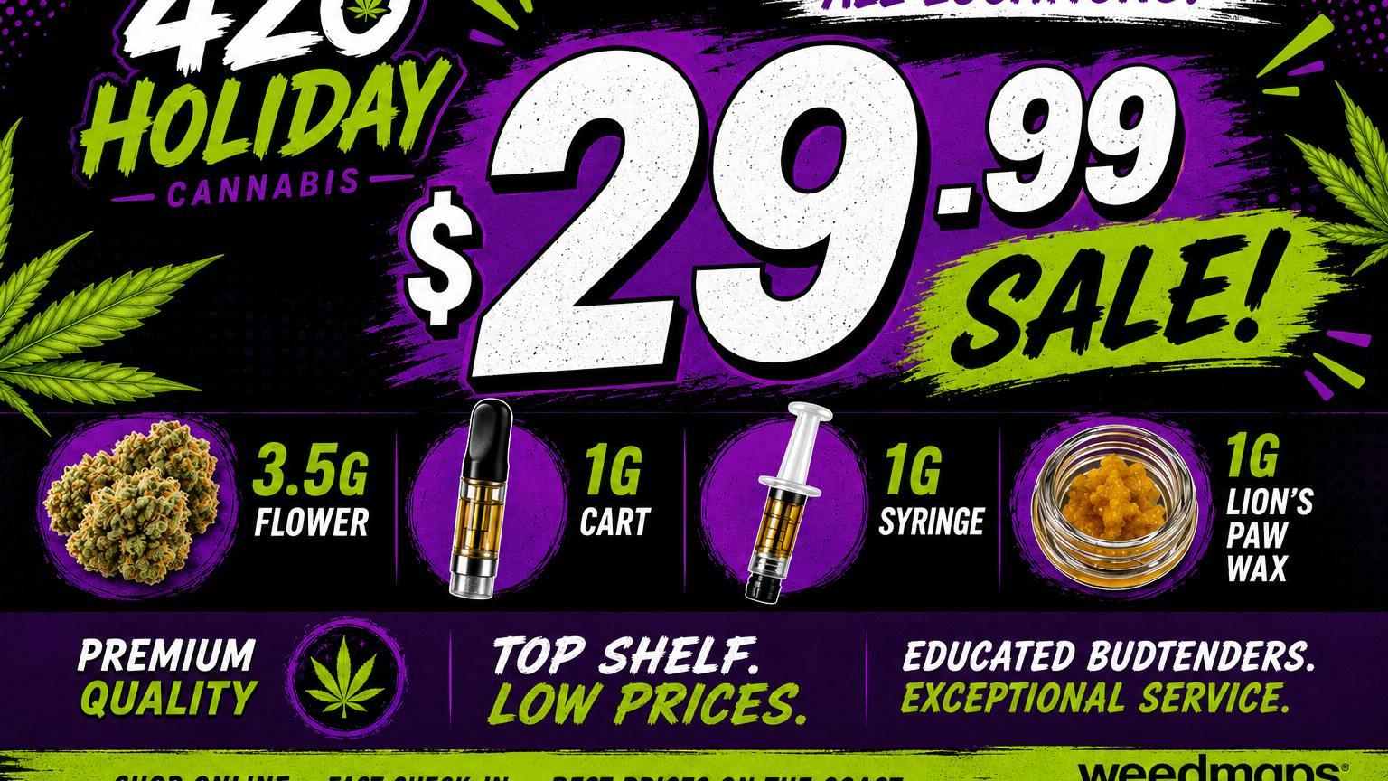 420 Holiday - Bay St. Louis $29.99 DEALS AT 420 HOLIDAY!!