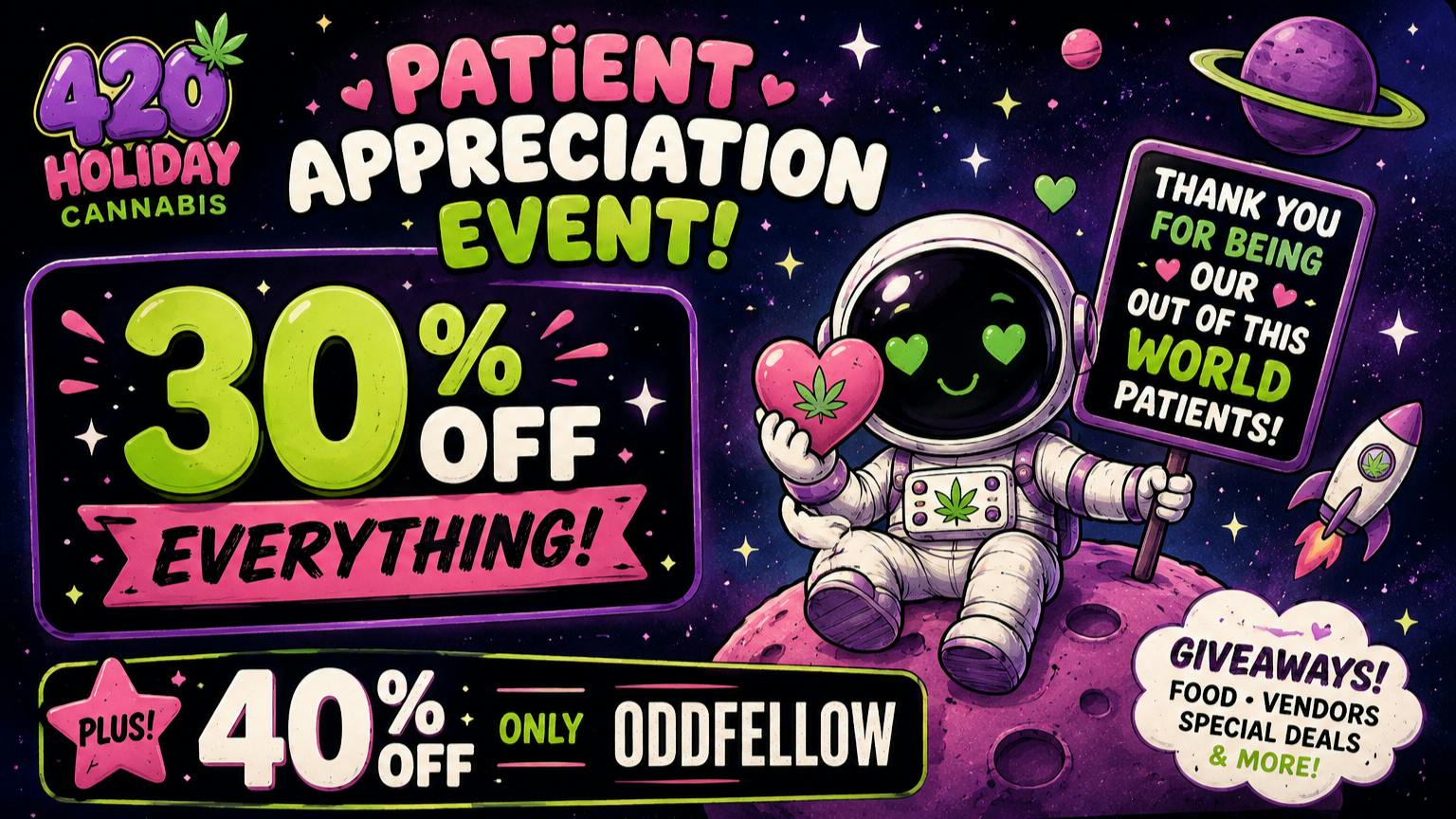 420 Holiday - Pascagoula Out of This World Patient Appreciation Sale 🚀💚