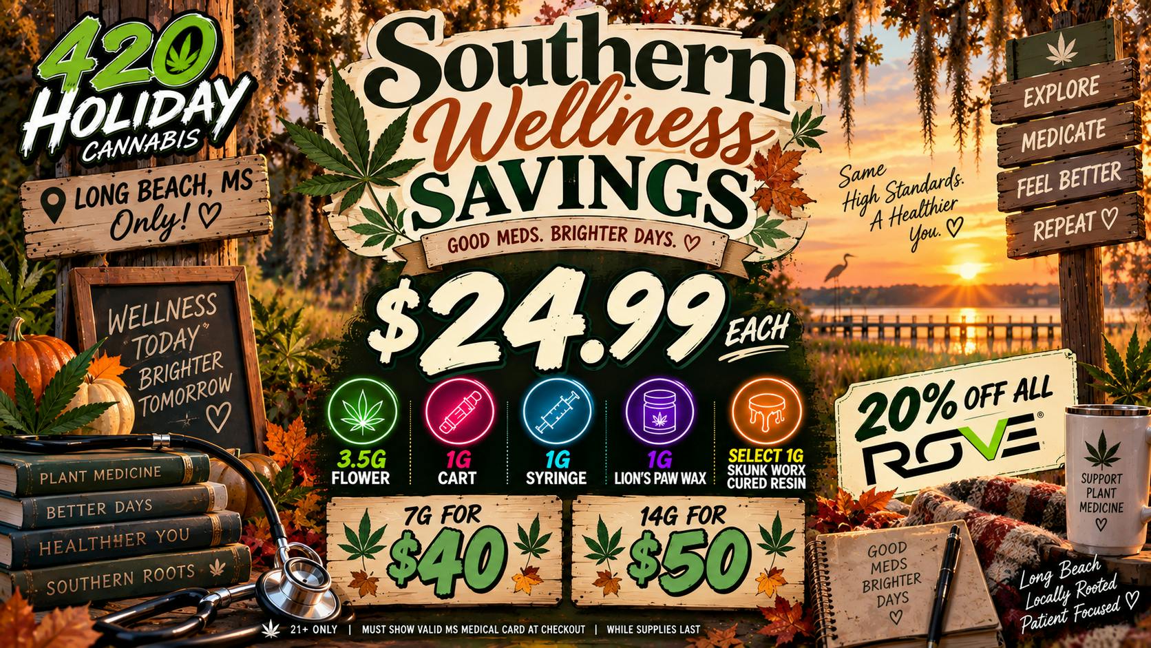 420 Holiday - Long Beach 🍂Southern Comfort Savings – $24.99 Wellness🍂