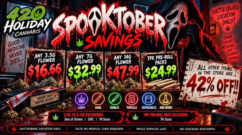 420 Holiday Cannabis Hattiesburg What’s Your Favorite Deal? – Spooktober Savings