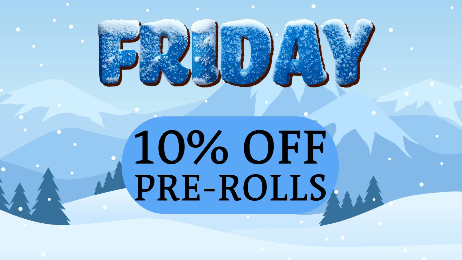 Heaters - Edmond FRIDAY | 10% OFF PREROLLS
