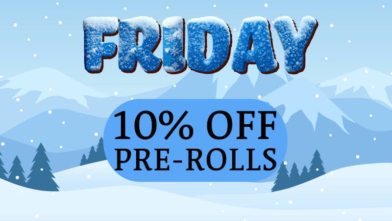 Heaters - Edmond FRIDAY | 10% OFF PREROLLS