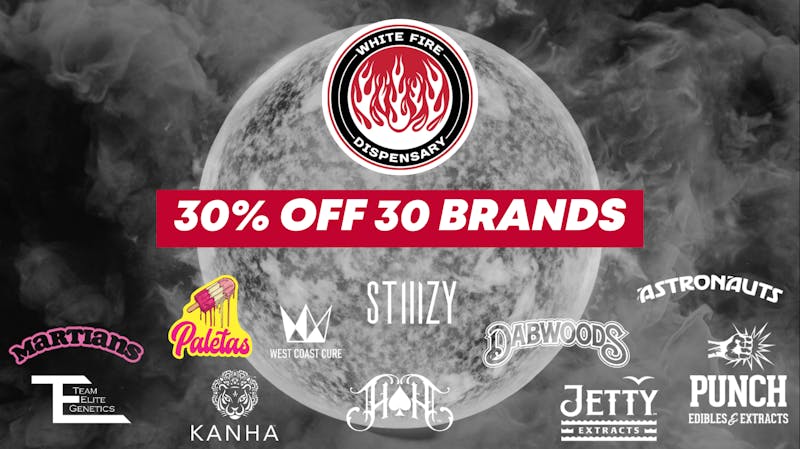White Fire 30 BRANDS FOR 30% OFF AT WFSJ!