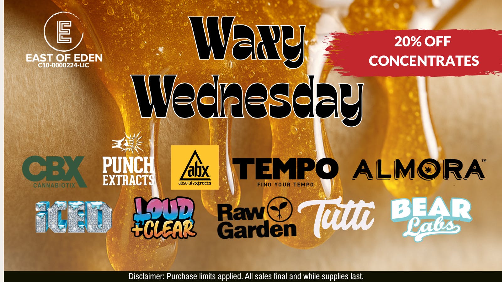 East of Eden Cannabis Co. Waxy-Wednesday, at East of Eden!