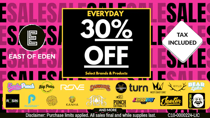East of Eden Cannabis Co. 30% OFF over 50 brands on SALE!