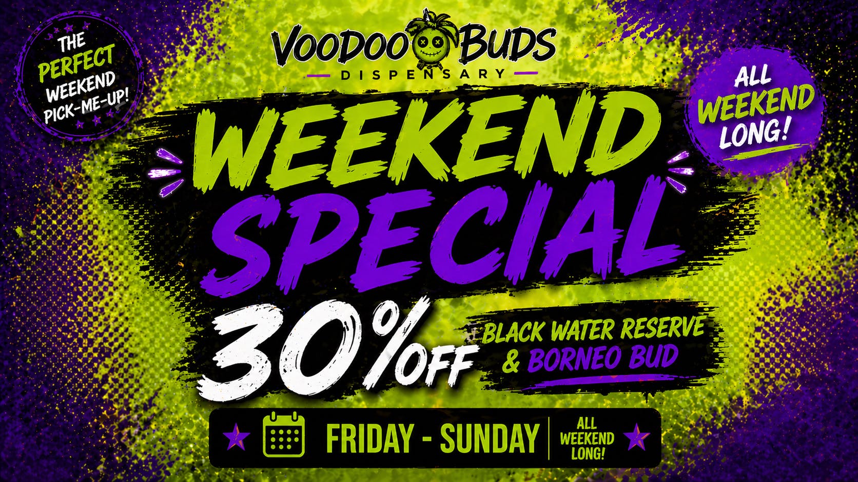 VooDoo Buds Canton Weekend Special (Black Water Reserve & Borneo Bud)