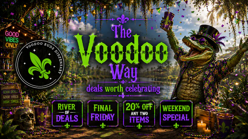 VooDoo Buds 20% Off Any Two Items!