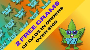 Batch's Buds 2 Free Grams of dabs in orders over $100