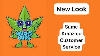Batch's Buds New look, Same Amazing Customer Service