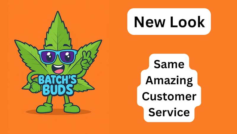 Batch's Buds New look, Same Amazing Customer Service