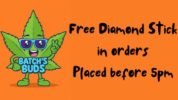 Batch's Buds Free diamond stick in orders placed before 5pm