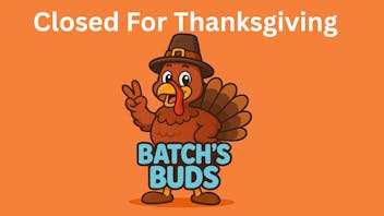 Batch's Buds Closed for Thanksgiving