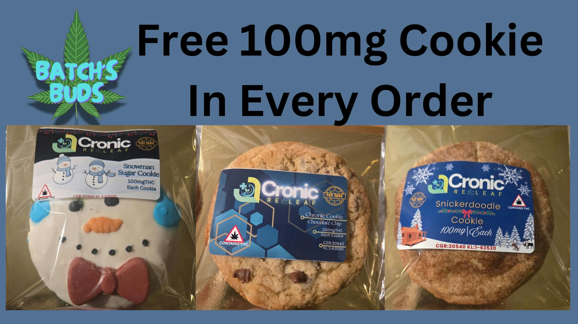 Batch's Buds Free 100mg Cookies in Every Order
