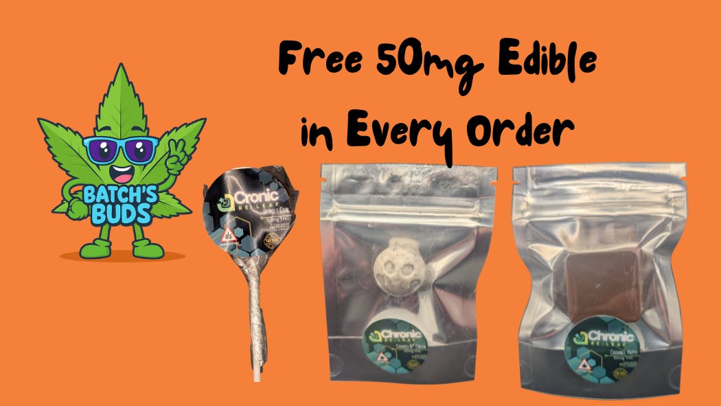 Batch's Buds Free 50mg Edible in every Order
