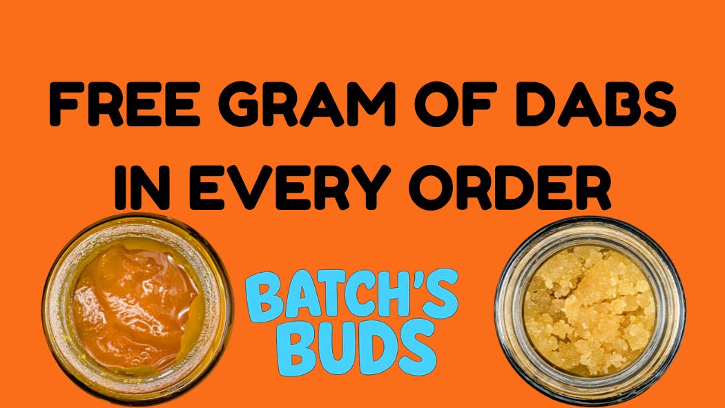 Batch's Buds Free Gram of Dabs in Every Delivery