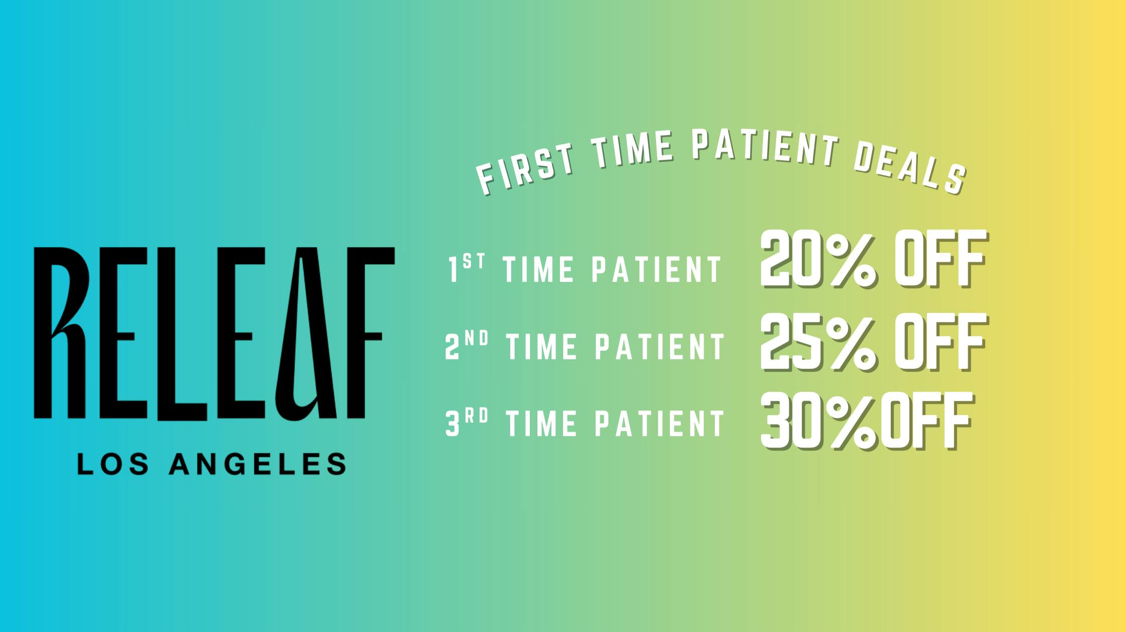 ReLeaf 🔥 20% 1st Visit, 25% 2nd Visit, 30% 3rd Visit 🔥