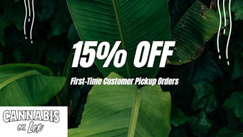 Cannabis on Lex 🌿 15% OFF First-Time Pickup Orders🌿