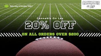 Cannabis on Lex 20% Off Orders Over $200