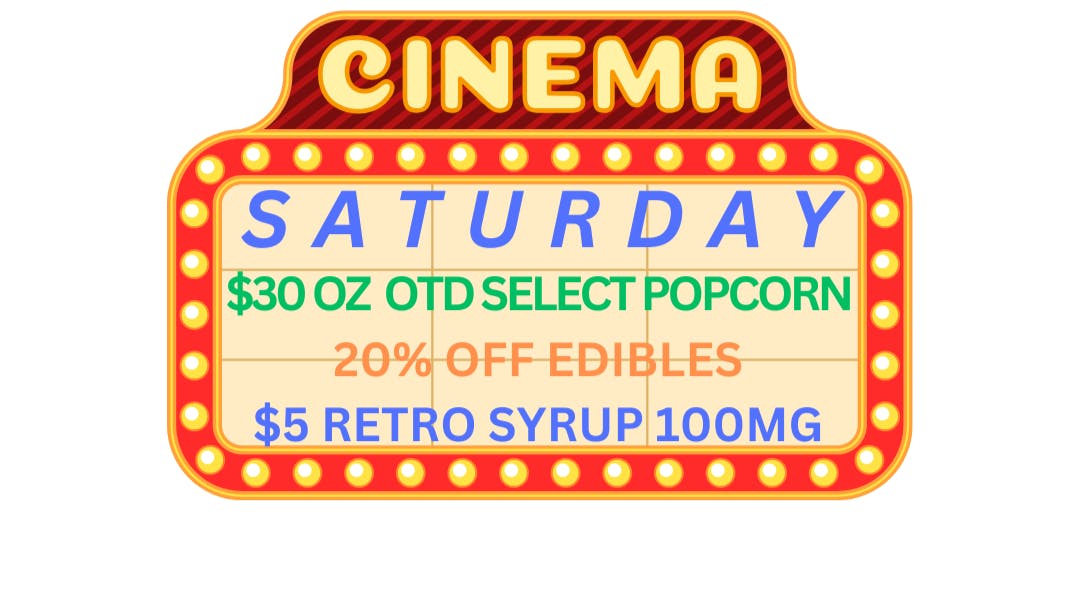 Ripple Cannabis Co Cinema Saturday + Sat Night + OPEN SUNDAY'S!