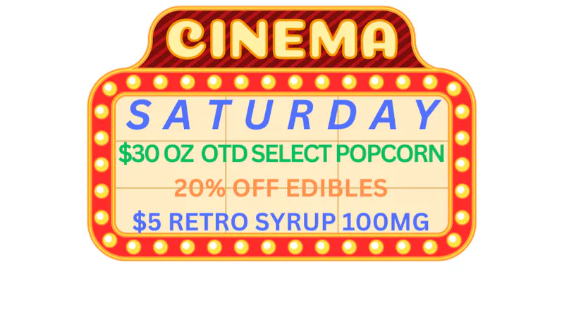 Ripple Cannabis Co Cinema Saturday + Sat Night + OPEN SUNDAY'S!
