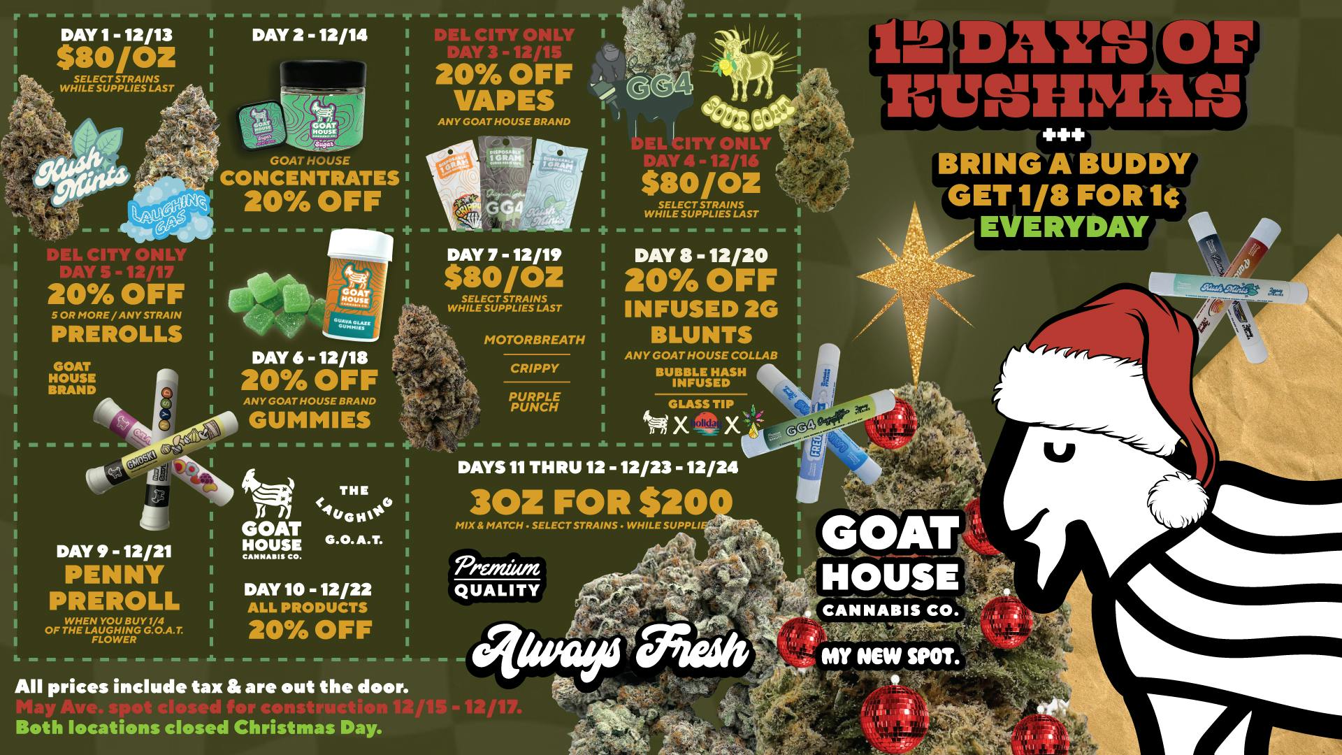 Goat House - Del City 12 DAYS OF KUSHMAS