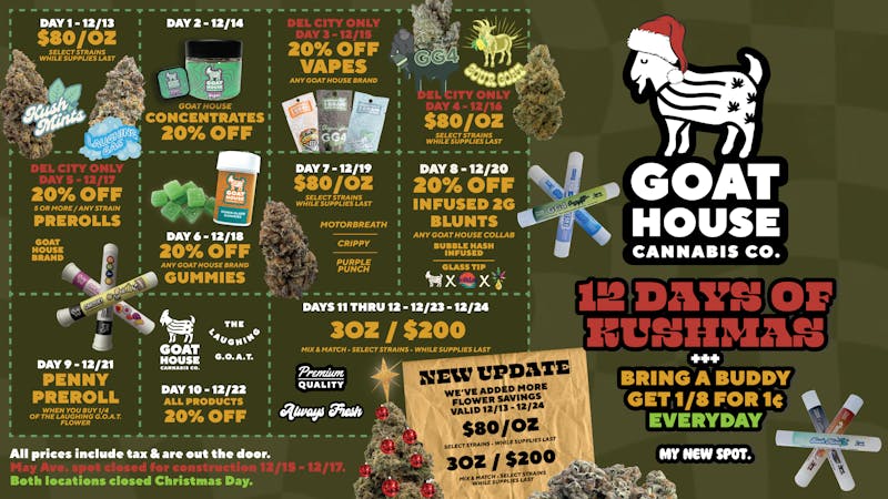 Goat House Dispensary 12 DAYS OF KUSHMAS