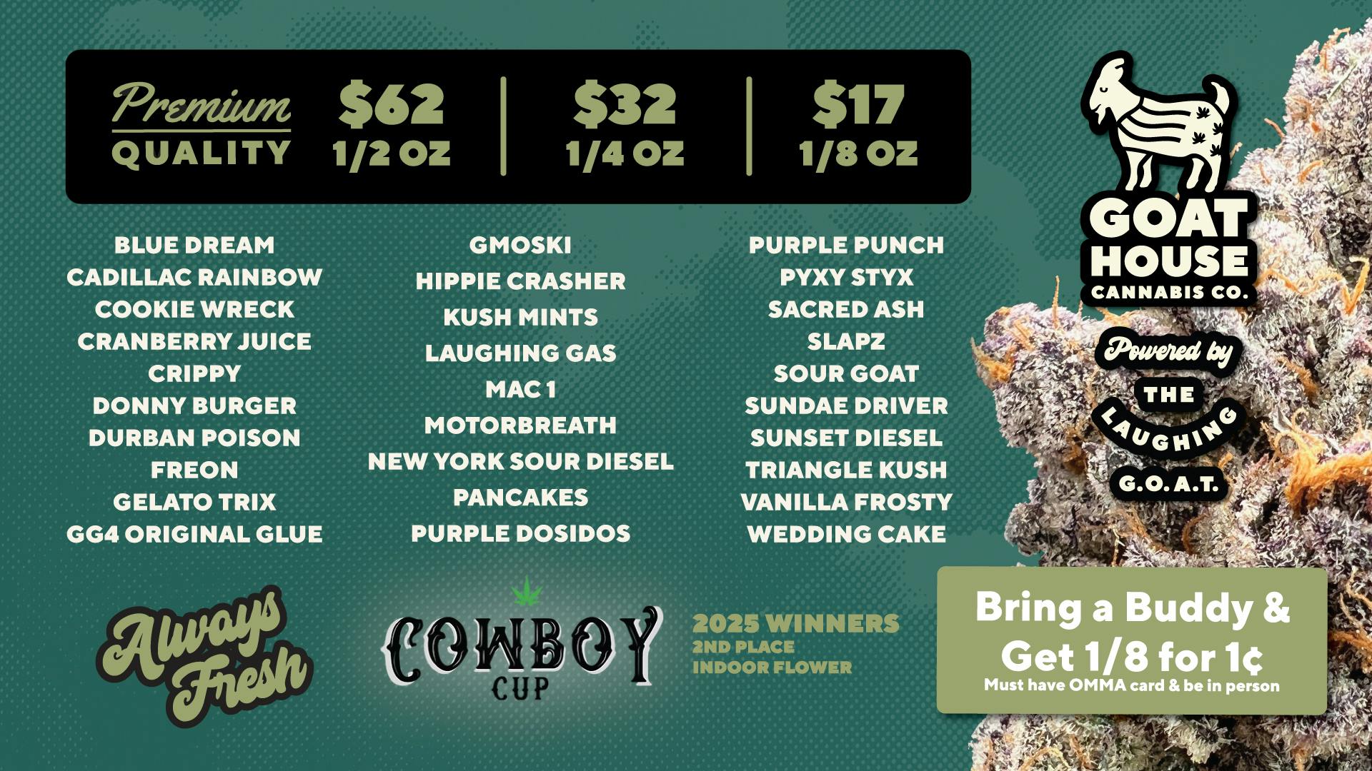 Goat House Dispensary Bring a buddy get 1/8 for a penny