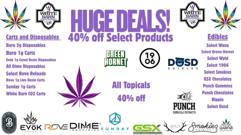 White Barn Dispensary 40% off Deals on select products!