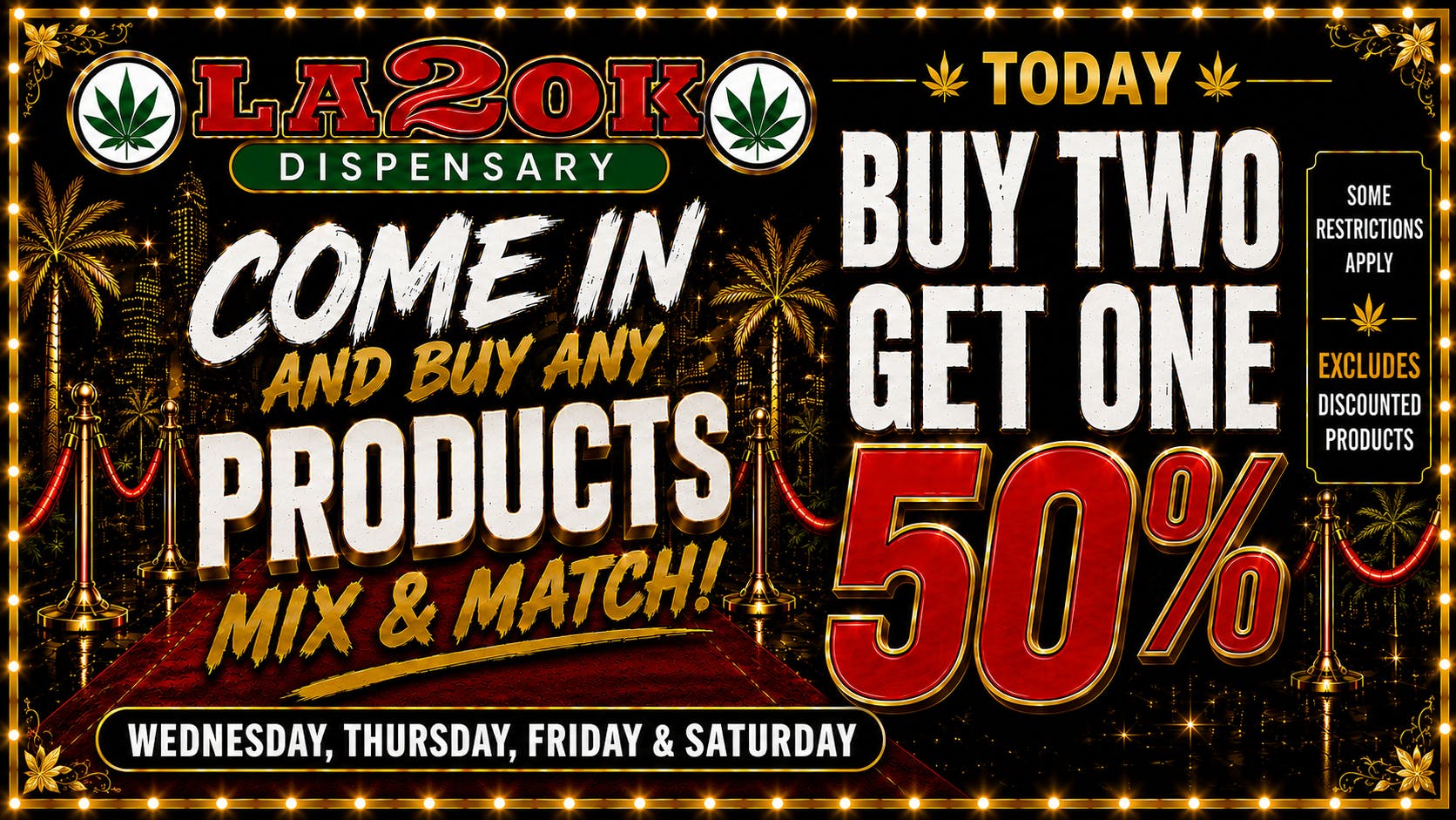 LA 2 OK Dispensary (Open 8am-12am) LA2OK Mix & Match | Buy 2 Get 1 50% OFF