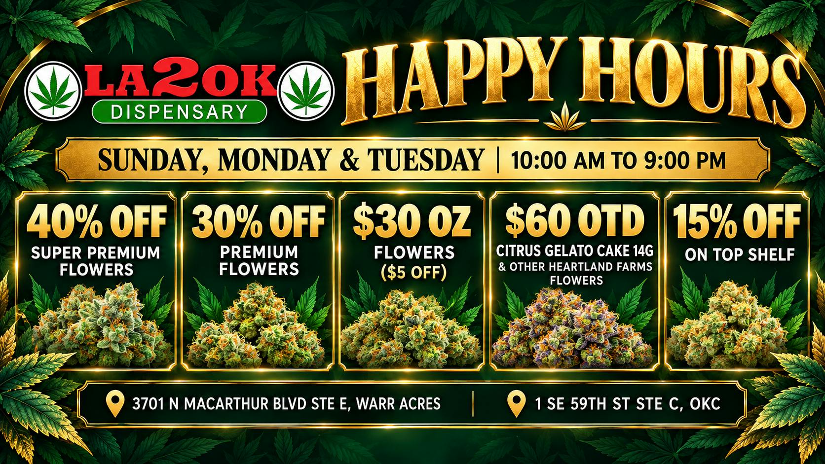 LA 2 OK Dispensary (Open 8am-12am) La2ok Happy Hours