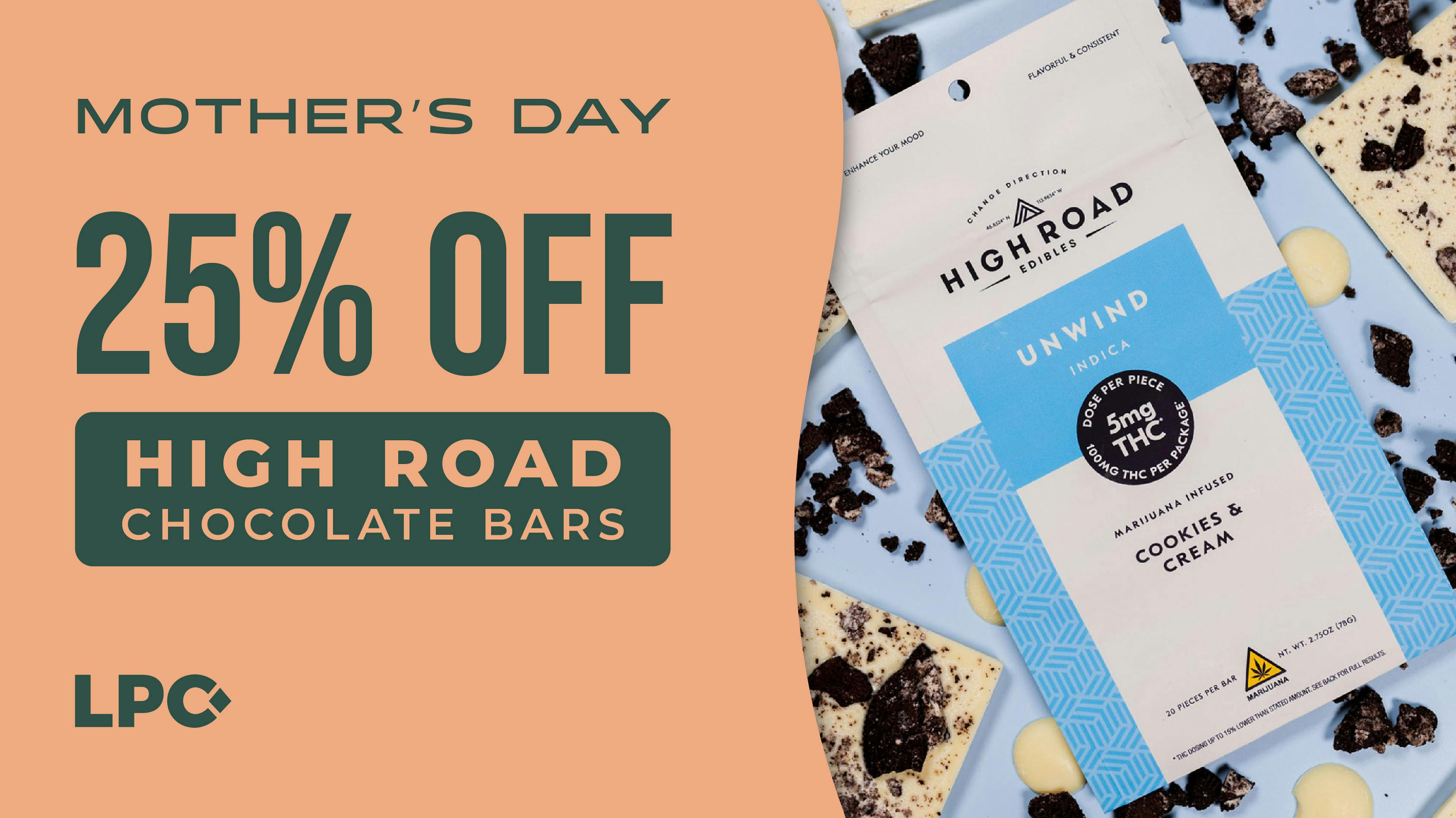 Lone Peak Cannabis Co. Laurel Mothers Day: 25% Off High Road Chocolate Bars