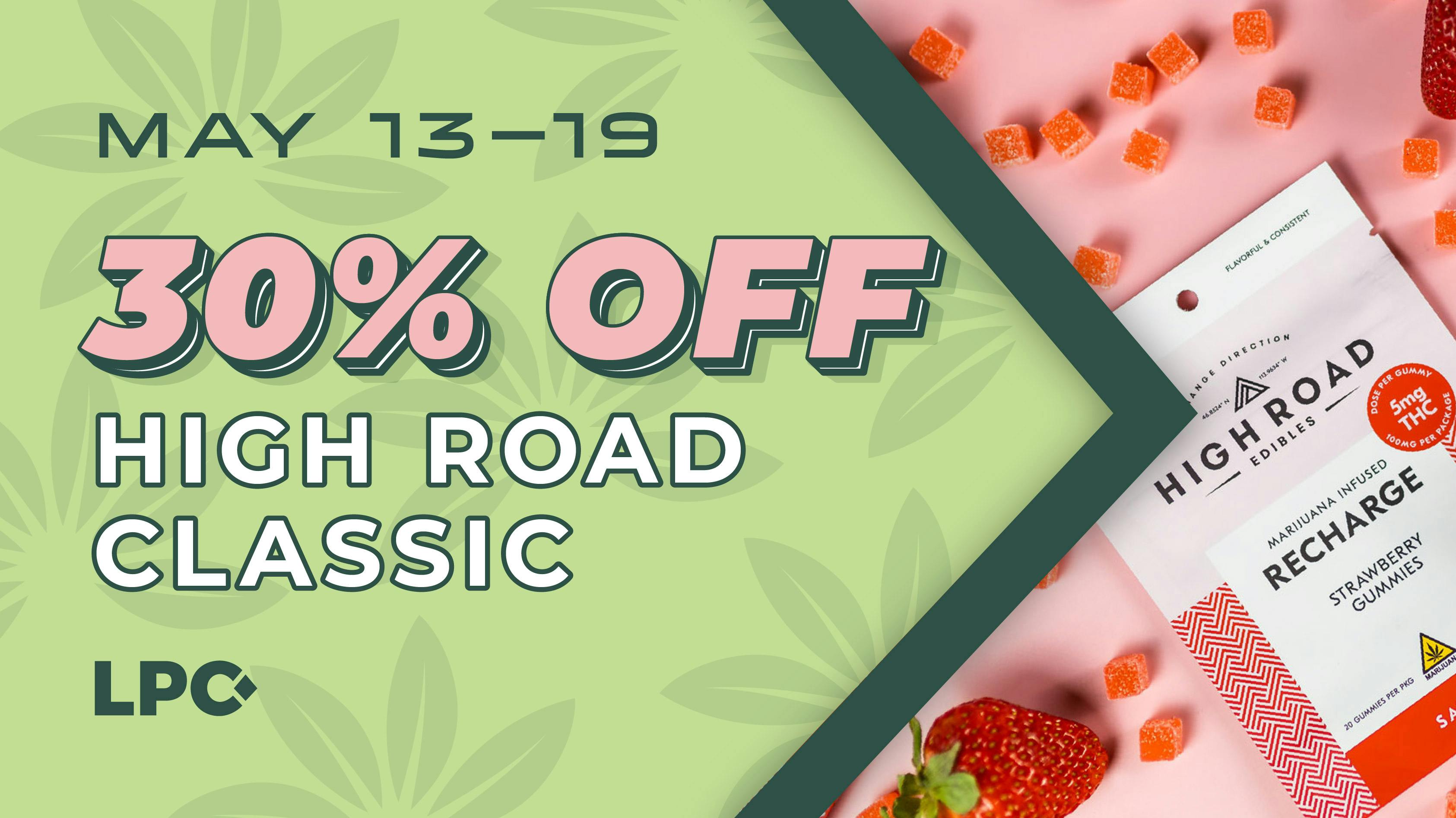 Lone Peak Cannabis Co. Bozeman Spring Savings: 30% Off Classic High Road Edibles