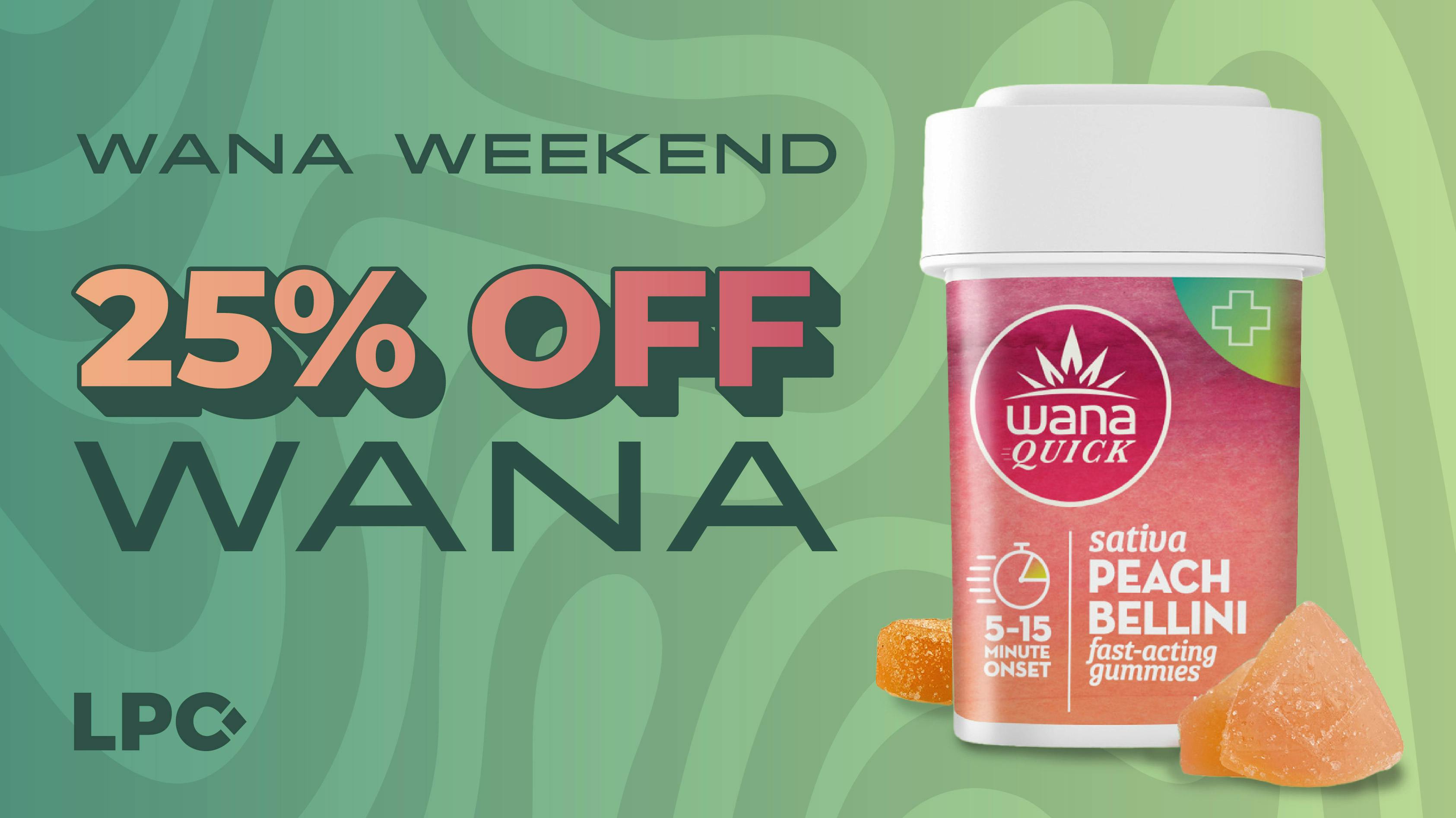 Lone Peak Cannabis Co. Bozeman Wana Weekend: 25% Off All Wana Gummies
