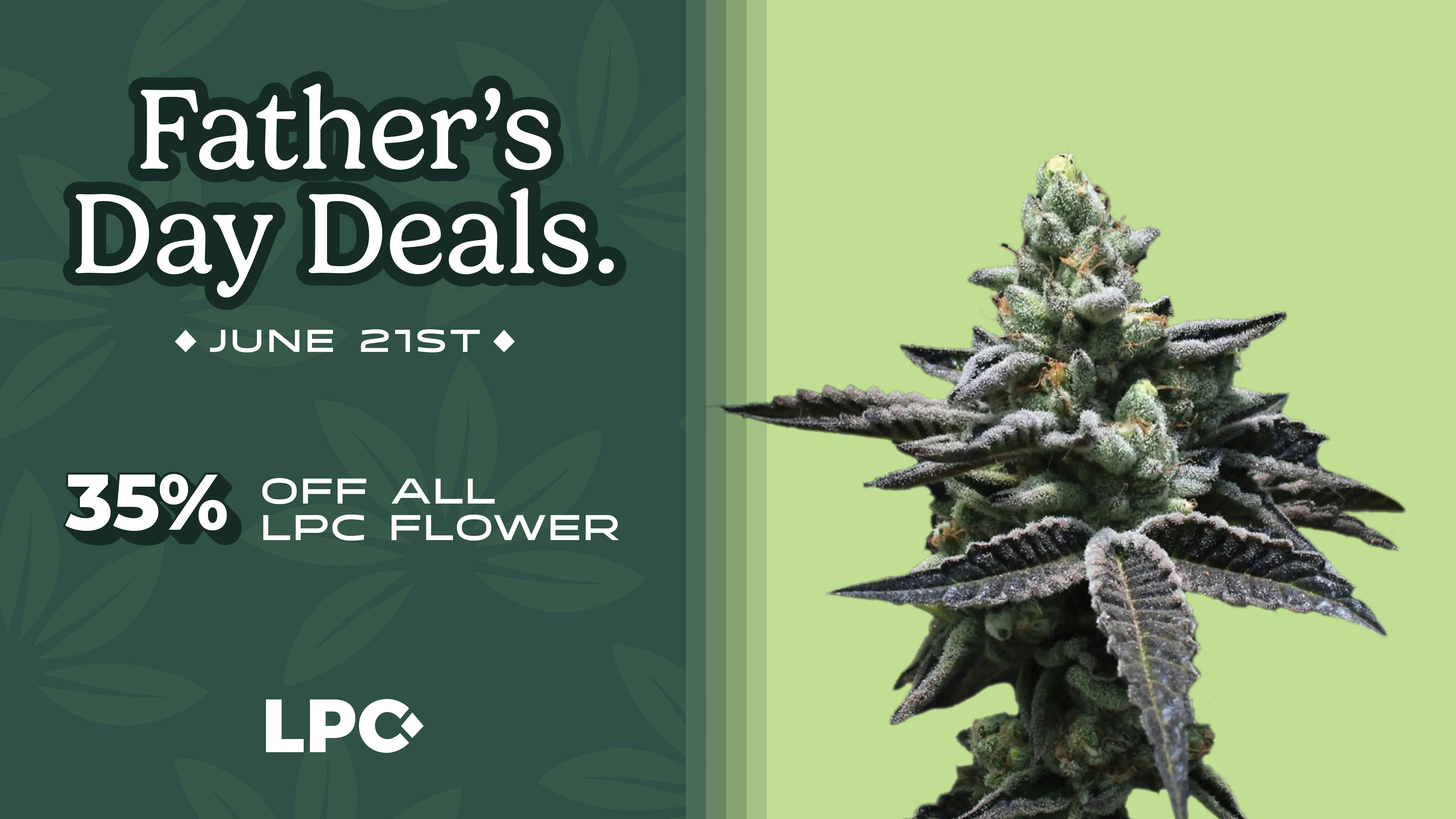 Lone Peak Cannabis Co. Bozeman Father's Day: 35% Off All LPC Flower
